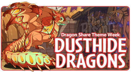 The background is a digsite with large statues to the right. On the left is a triple Pumpkin Dusthide dragon with mandibles. Overlaid on the lower right quadrant of the image is the text Dragon Share Theme Week and Dusthide Dragons.