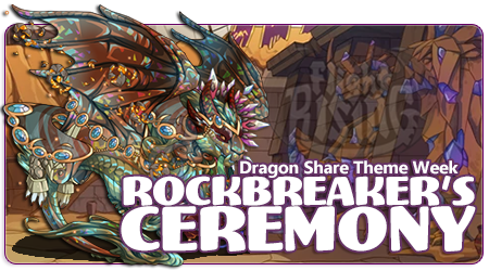 A banner image with a background of the Earthshaker's Domain. To the right of the image are partially uncovered statues of ancient dragons. On the left side of the banner is an Obelisk dragon in male pose, with genes that give the dragon an earthy crystalline appearance. The dragon is wearing Earth festival apparel, furthering the gemstones and crystals theme. The overlaid text read's Dragon Share Theme Week and Rockbreaker's Ceremony.